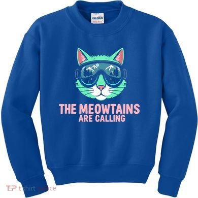 Funny Skiing Cat The Meowtains Are Calling Ski Kids Sweatshirt