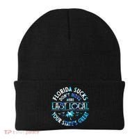 Florida Suckss Dont Move Here Last Local Funny Beanie thumb 0