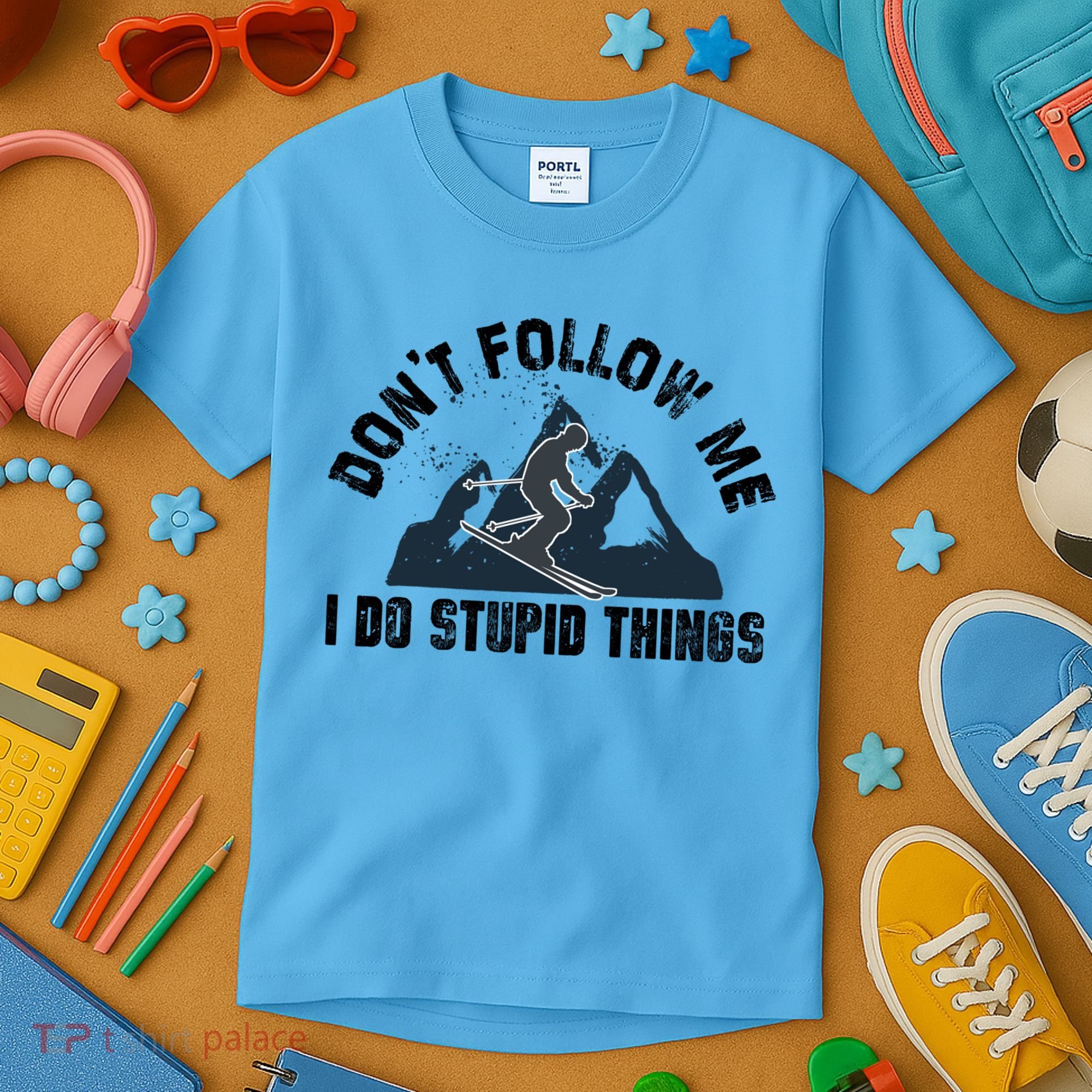Funny Skiing Don't Follow Me I Do Stupid Things Snowboard Great Gift Kids T-Shirt