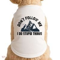 Funny Skiing Don't Follow Me I Do Stupid Things Snowboard Great Gift Doggie Tank thumb 0