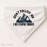 Funny Skiing Don't Follow Me I Do Stupid Things Snowboard Great Gift USA-Made Doggie Bandana thumb 0