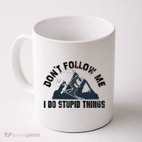 Funny Skiing Don't Follow Me I Do Stupid Things Snowboard Great Gift Coffee Mug thumb 0