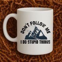 Funny Skiing Don't Follow Me I Do Stupid Things Snowboard Great Gift Coffee Mug thumb 2