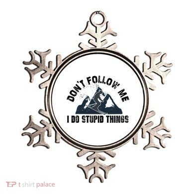Funny Skiing Don't Follow Me I Do Stupid Things Snowboard Great Gift Ornament