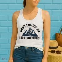 Funny Skiing Don't Follow Me I Do Stupid Things Snowboard Great Gift Women's Tank Top thumb 2