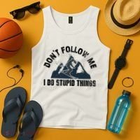 Funny Skiing Don't Follow Me I Do Stupid Things Snowboard Great Gift Tank Top thumb 4
