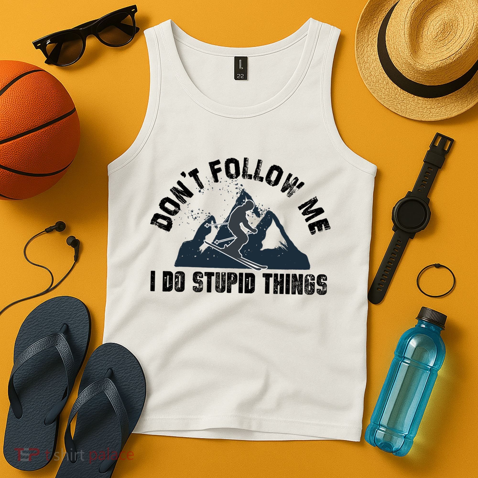 Funny Skiing Don't Follow Me I Do Stupid Things Snowboard Great Gift Tank Top