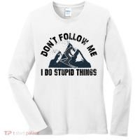 Funny Skiing Don't Follow Me I Do Stupid Things Snowboard Great Gift Women's Long Sleeve Shirt thumb 0