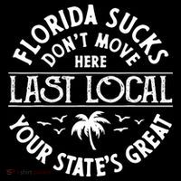 Florida Sucks's Don't Move Here Last Local Funny Women's Hoodie thumb 2