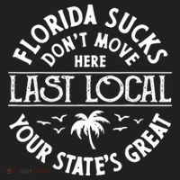 Florida Sucks's Don't Move Here Last Local Funny Hat thumb 2