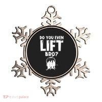 Funny Ski Do You Even Lift Snowboard Skiing Ornament thumb 0