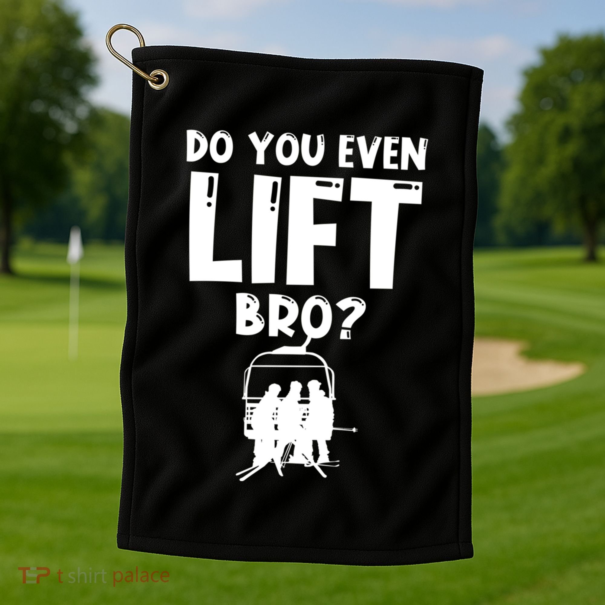 Funny Ski Do You Even Lift Snowboard Skiing Golf Towel
