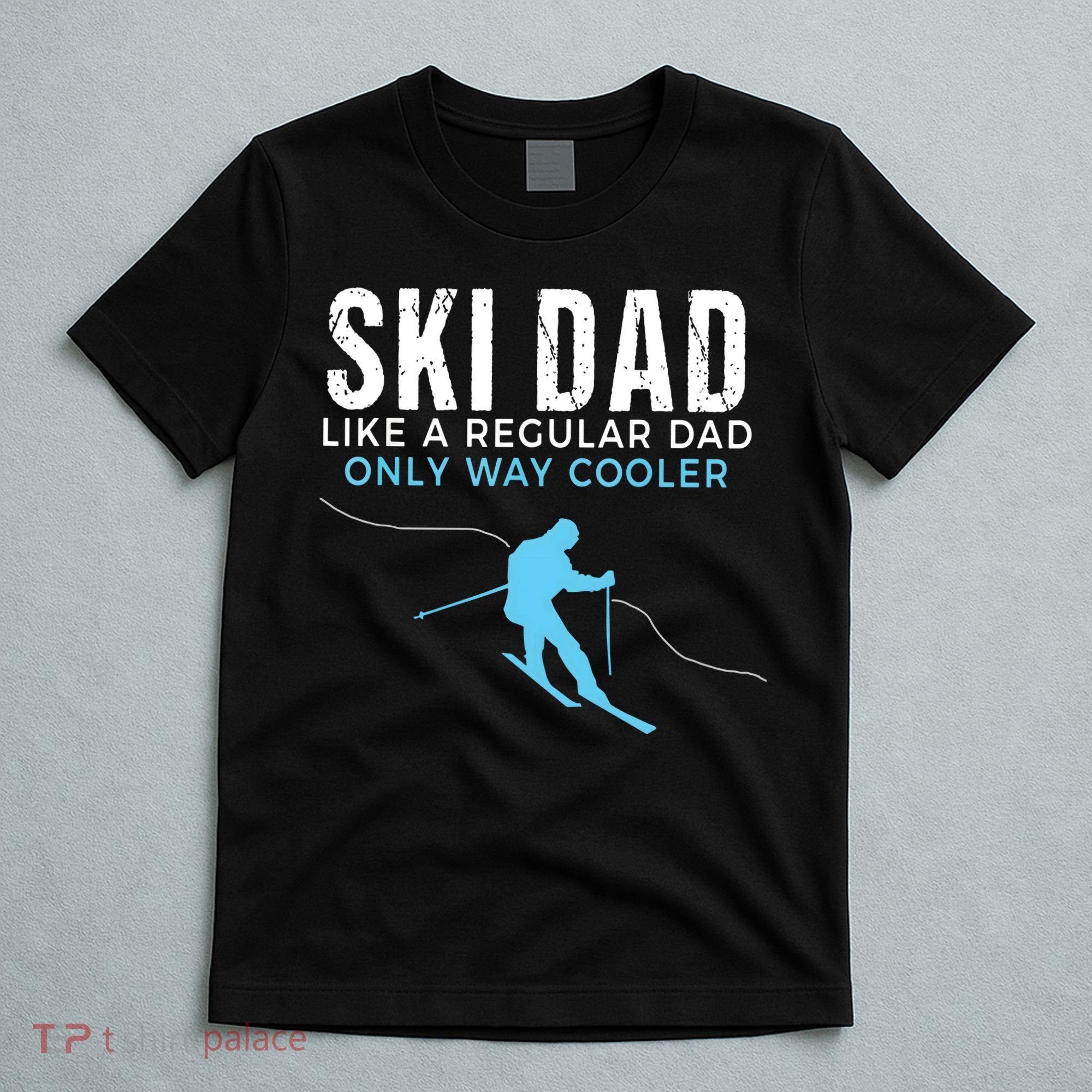 Funny Ski Dad Skier T-Shirt
