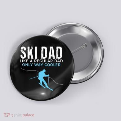 Funny Ski Dad Skier Button