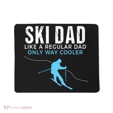 Funny Ski Dad Skier Mousepad