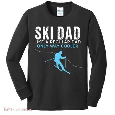 Funny Ski Dad Skier Kids Long Sleeve Shirt