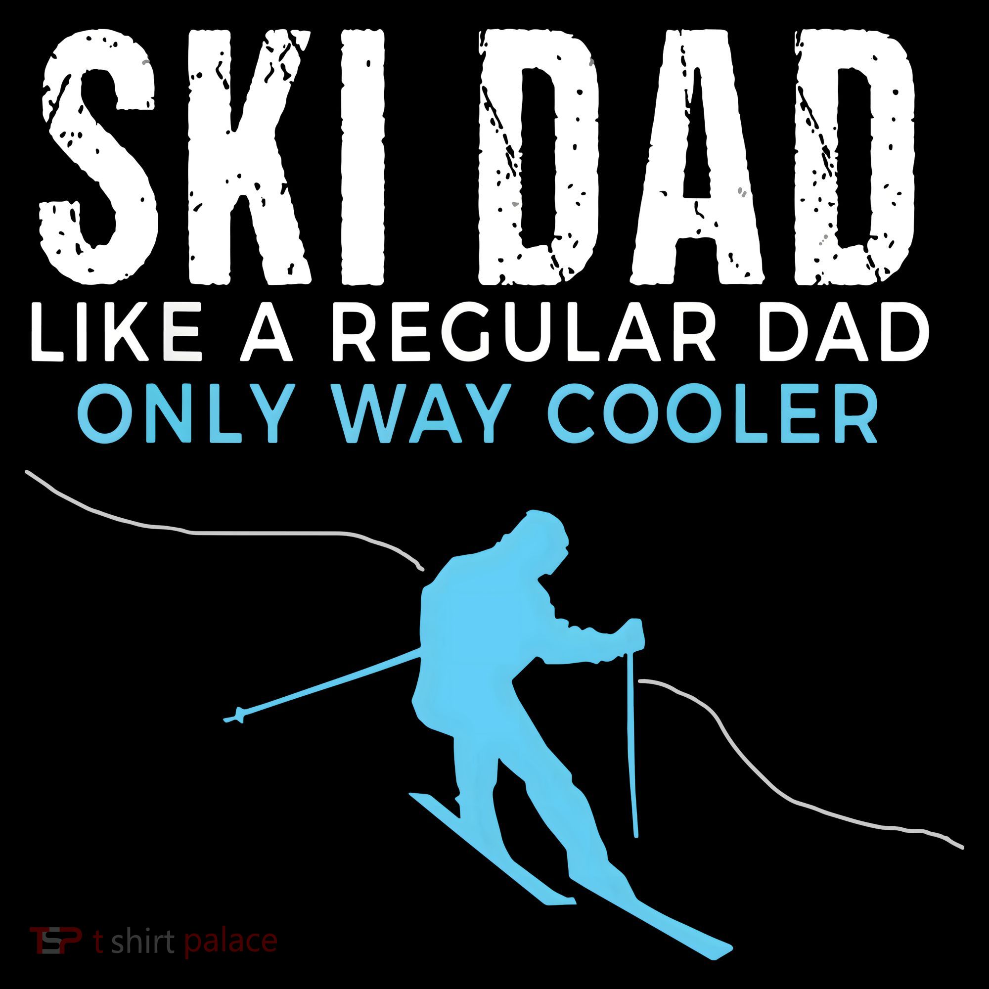 Funny Ski Dad Skier Kids T-Shirt