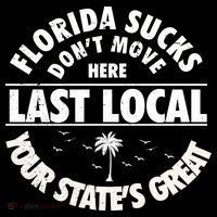 Florida Sucks Dont Move Here Last Local Funny Women's Hoodie thumb 2