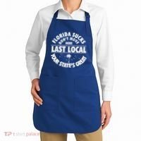 Florida Sucks Dont Move Here Last Local Funny Apron thumb 2