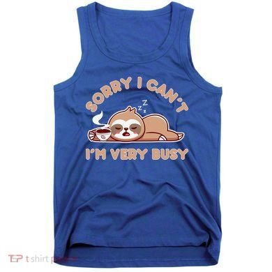 Funny Sloth Design Lazy Nap Humor Sloths Lover  Tank Top