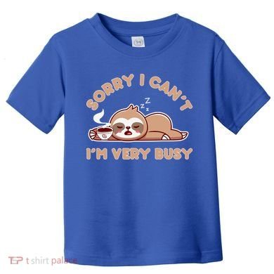 Funny Sloth Design Lazy Nap Humor Sloths Lover  Toddler T-Shirt
