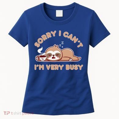 Funny Sloth Design Lazy Nap Humor Sloths Lover  Women's T-Shirt