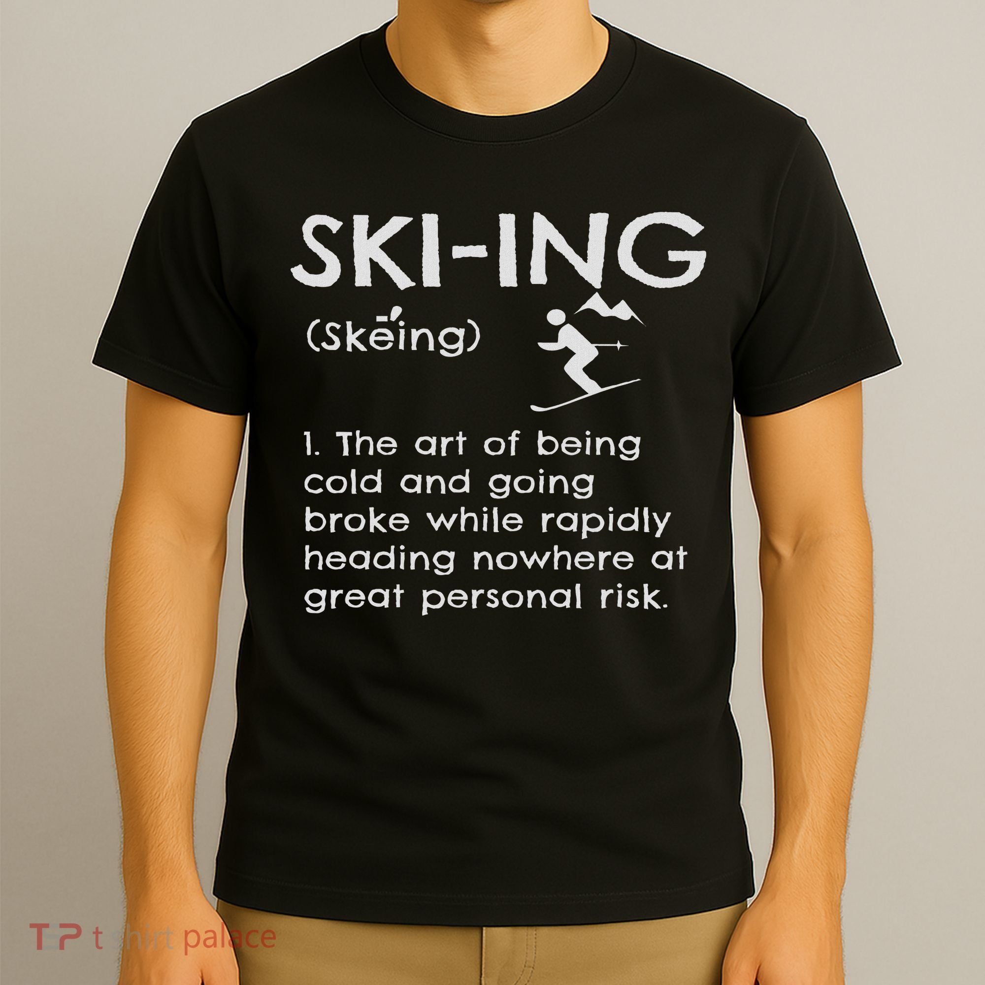 Funny Skiing Definition Ski Gift Idea For Skiers T-Shirt