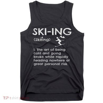 Funny Skiing Definition Ski Gift Idea For Skiers Tank Top
