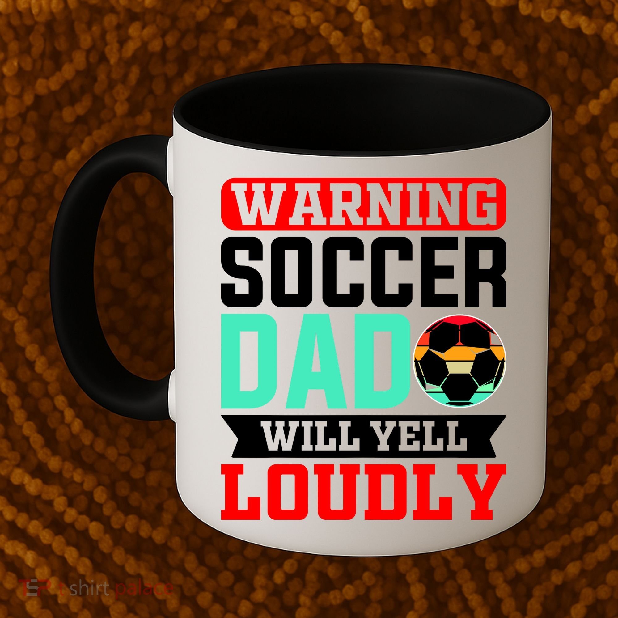 Funny Soccer Dad Will Yell Loudly Coffee Mug