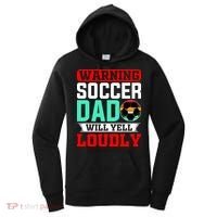 Funny Soccer Dad Will Yell Loudly Women's Hoodie thumb 0