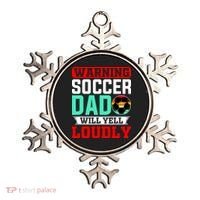 Funny Soccer Dad Will Yell Loudly Ornament thumb 0