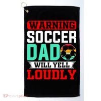 Funny Soccer Dad Will Yell Loudly Golf Towel thumb 0