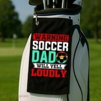Funny Soccer Dad Will Yell Loudly Golf Towel thumb 2