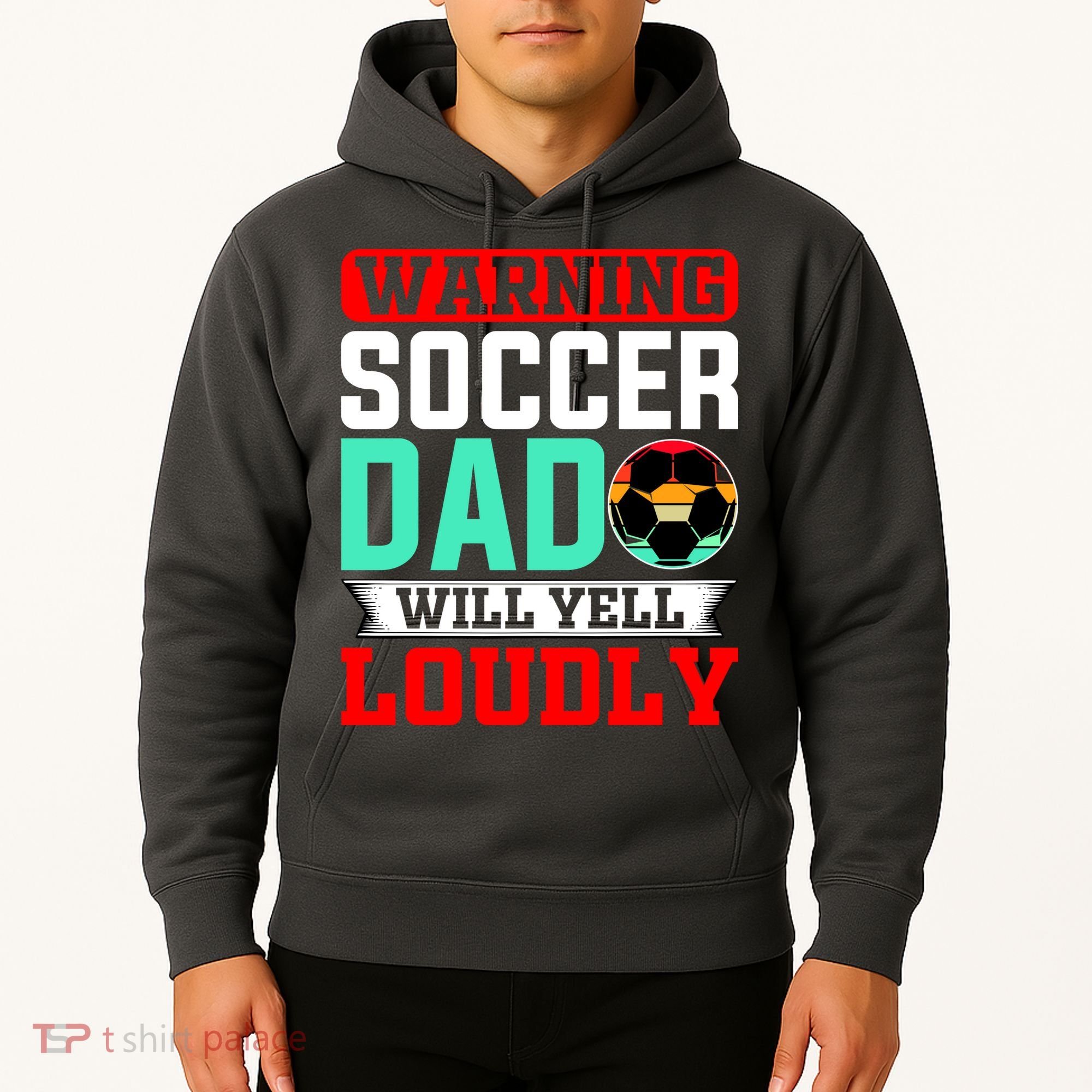 Funny Soccer Dad Will Yell Loudly Hoodie