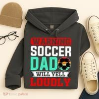 Funny Soccer Dad Will Yell Loudly Hoodie thumb 4
