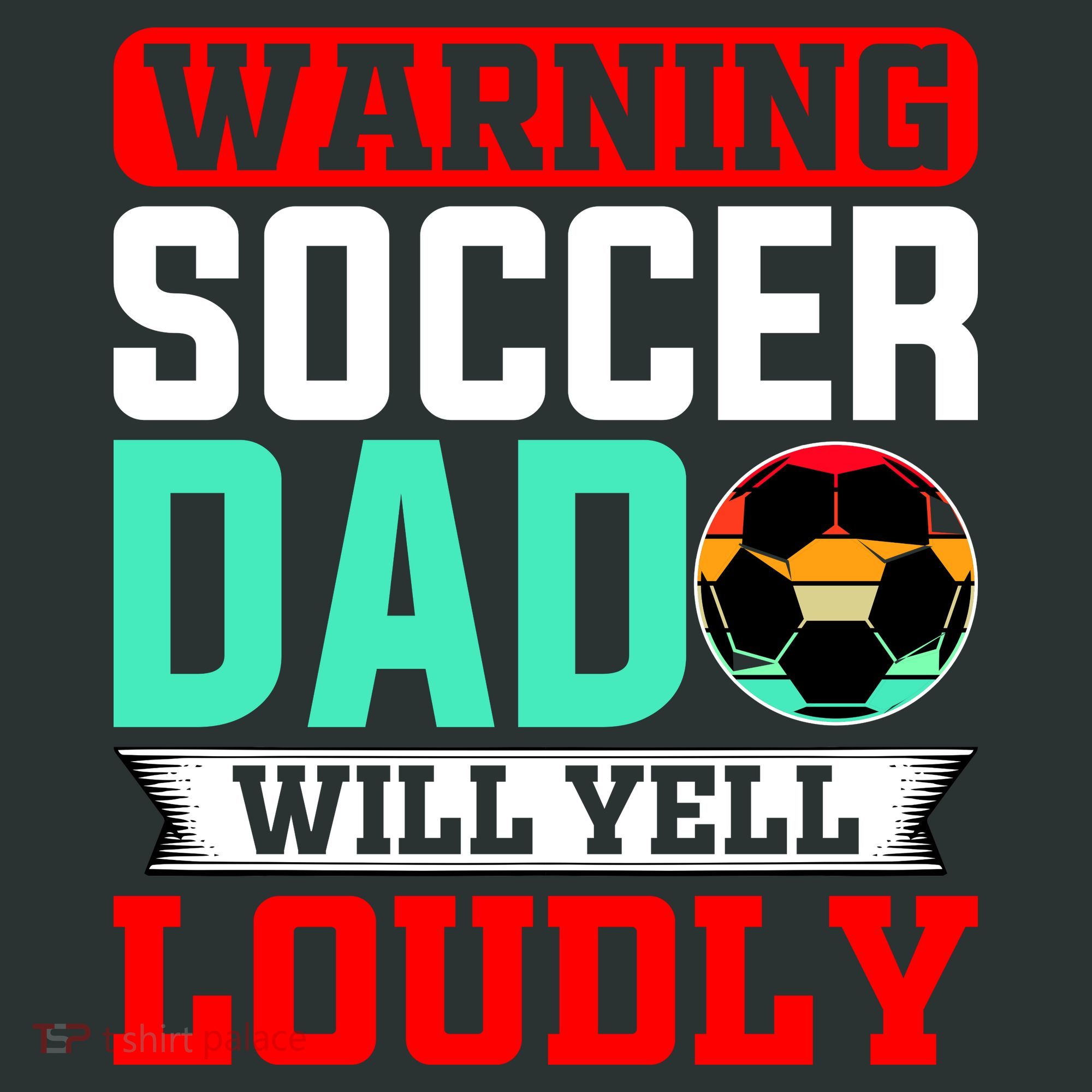 Funny Soccer Dad Will Yell Loudly Long Sleeve Shirt