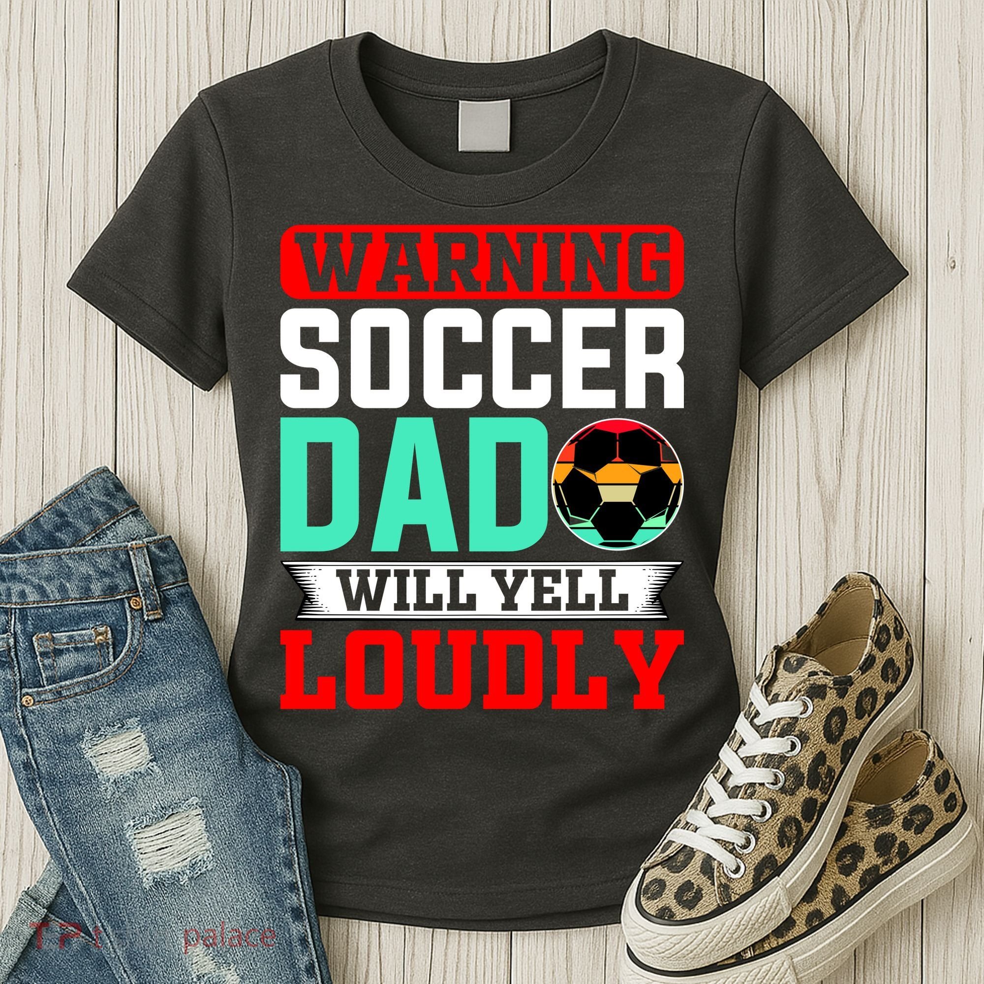 Funny Soccer Dad Will Yell Loudly Women's T-Shirt