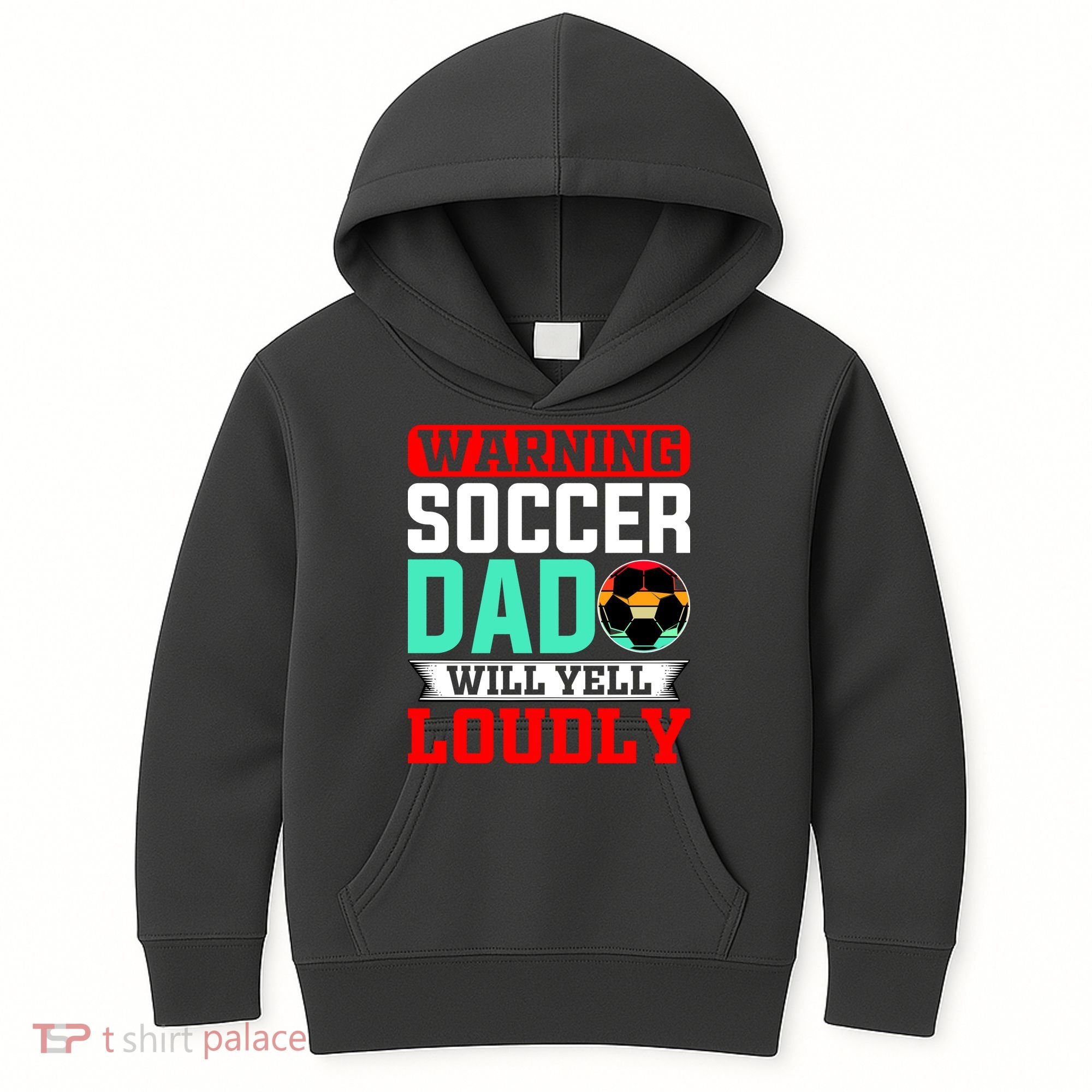 Funny Soccer Dad Will Yell Loudly Kids Hoodie