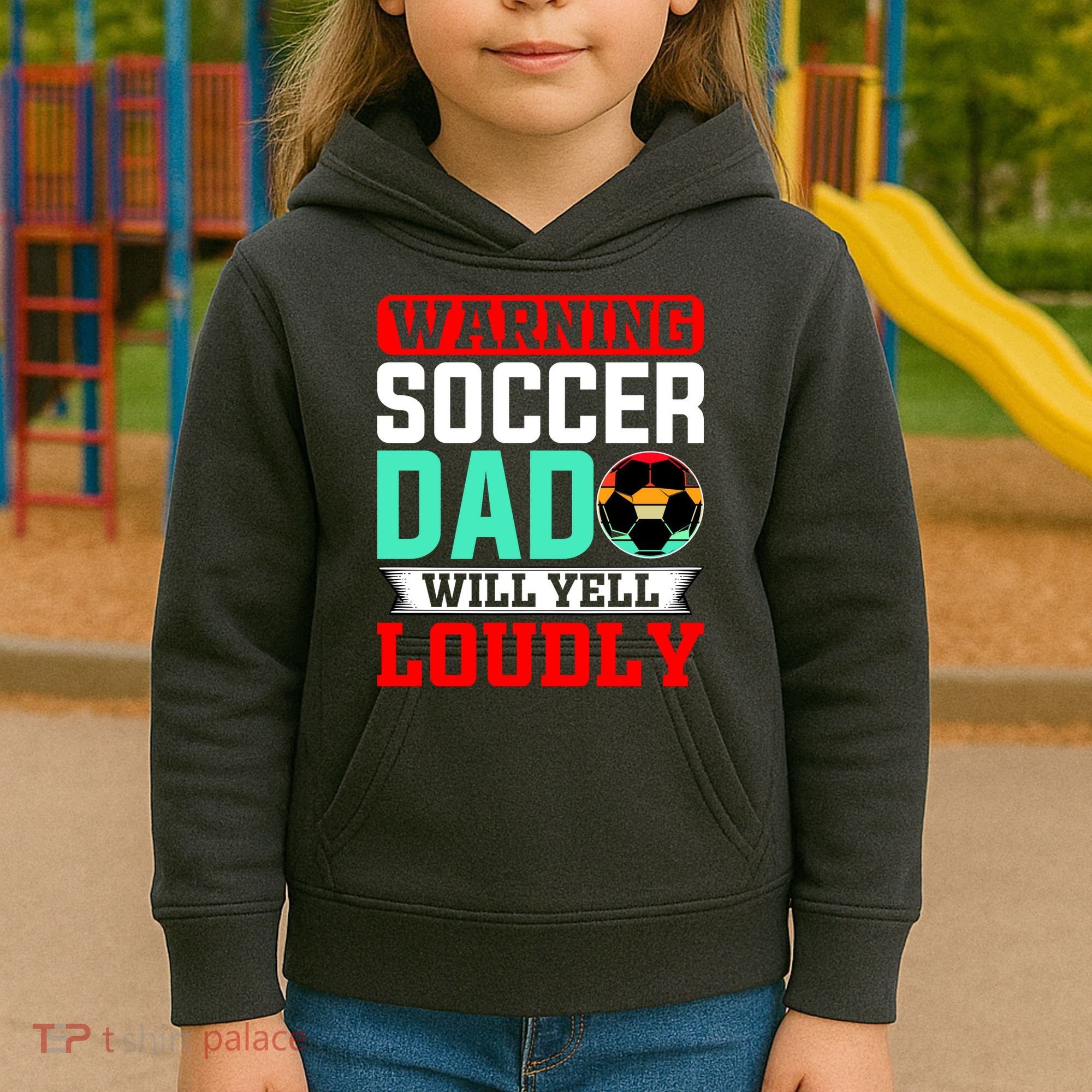 Funny Soccer Dad Will Yell Loudly Kids Hoodie