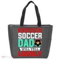 Funny Soccer Dad Will Yell Loudly Tote Bag thumb 0