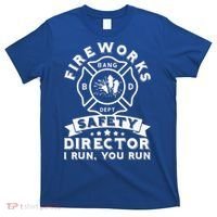 Fireworks Safety Director I Run You Run Bang Dept Patriotic T-Shirt thumb 0