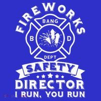 Fireworks Safety Director I Run You Run Bang Dept Patriotic Tank Top thumb 6
