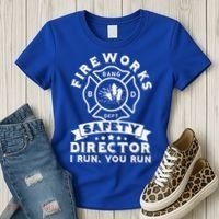Fireworks Safety Director I Run You Run Bang Dept Patriotic Women's T-Shirt thumb 3
