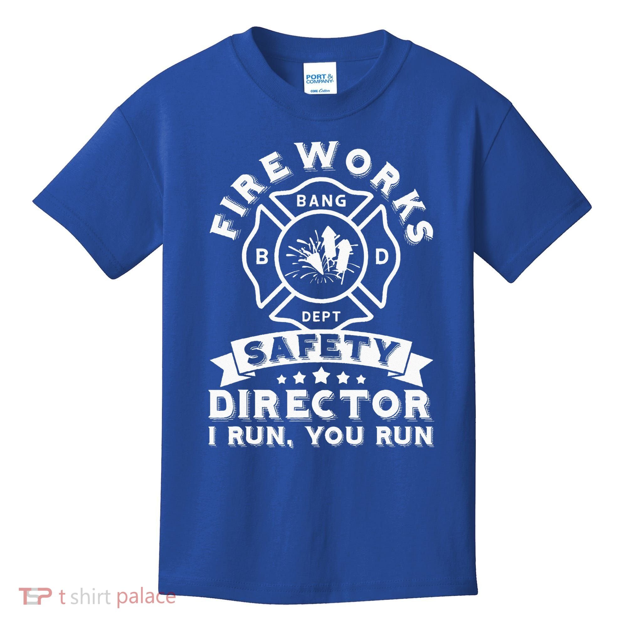 Fireworks Safety Director I Run You Run Bang Dept Patriotic Kids T-Shirt