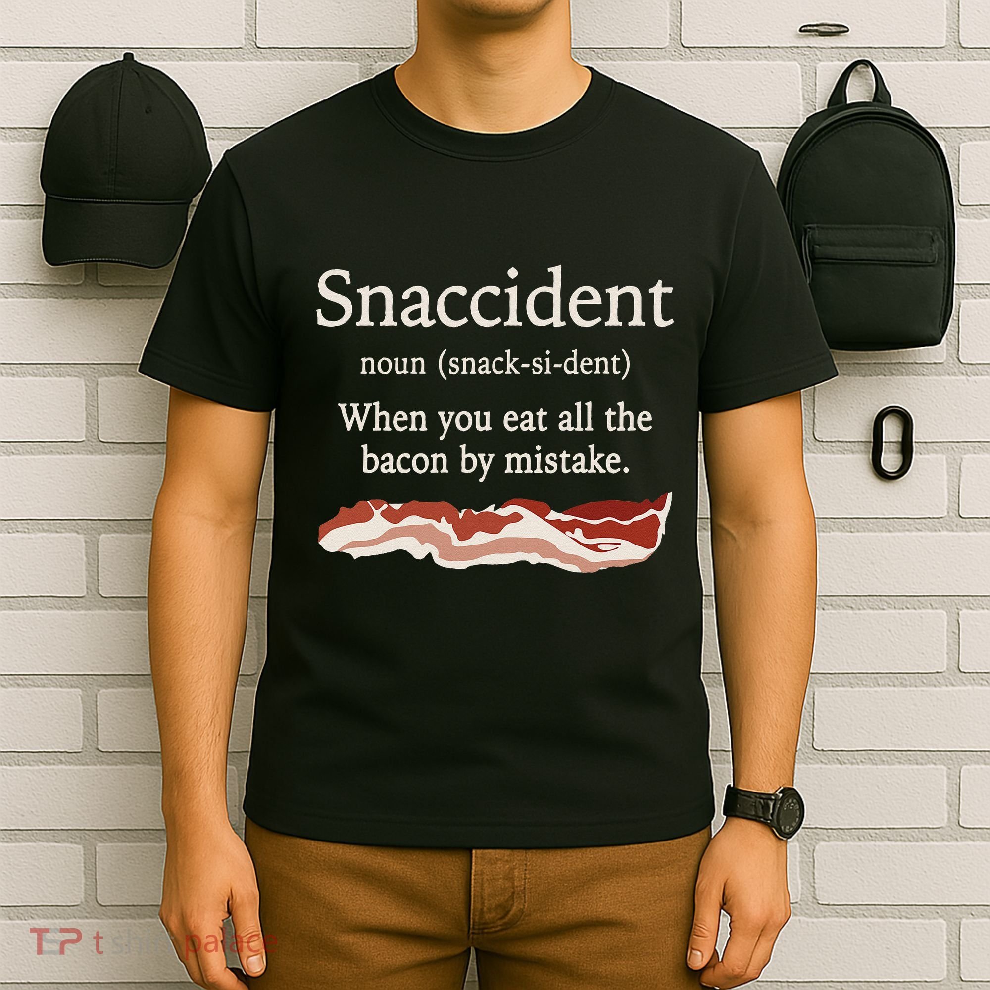 Funny Snaccident Definition Eat All The Bacon By Mistake T-Shirt