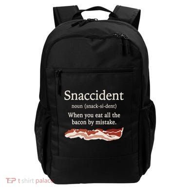 Funny Snaccident Definition Eat All The Bacon By Mistake Backpack