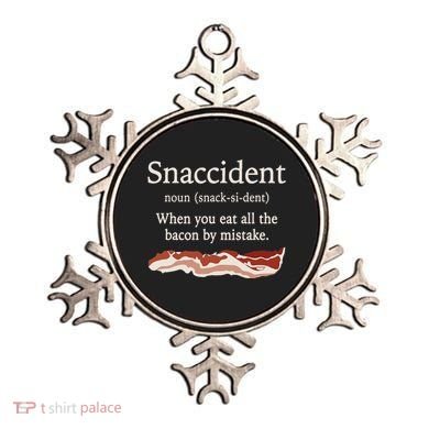 Funny Snaccident Definition Eat All The Bacon By Mistake Ornament