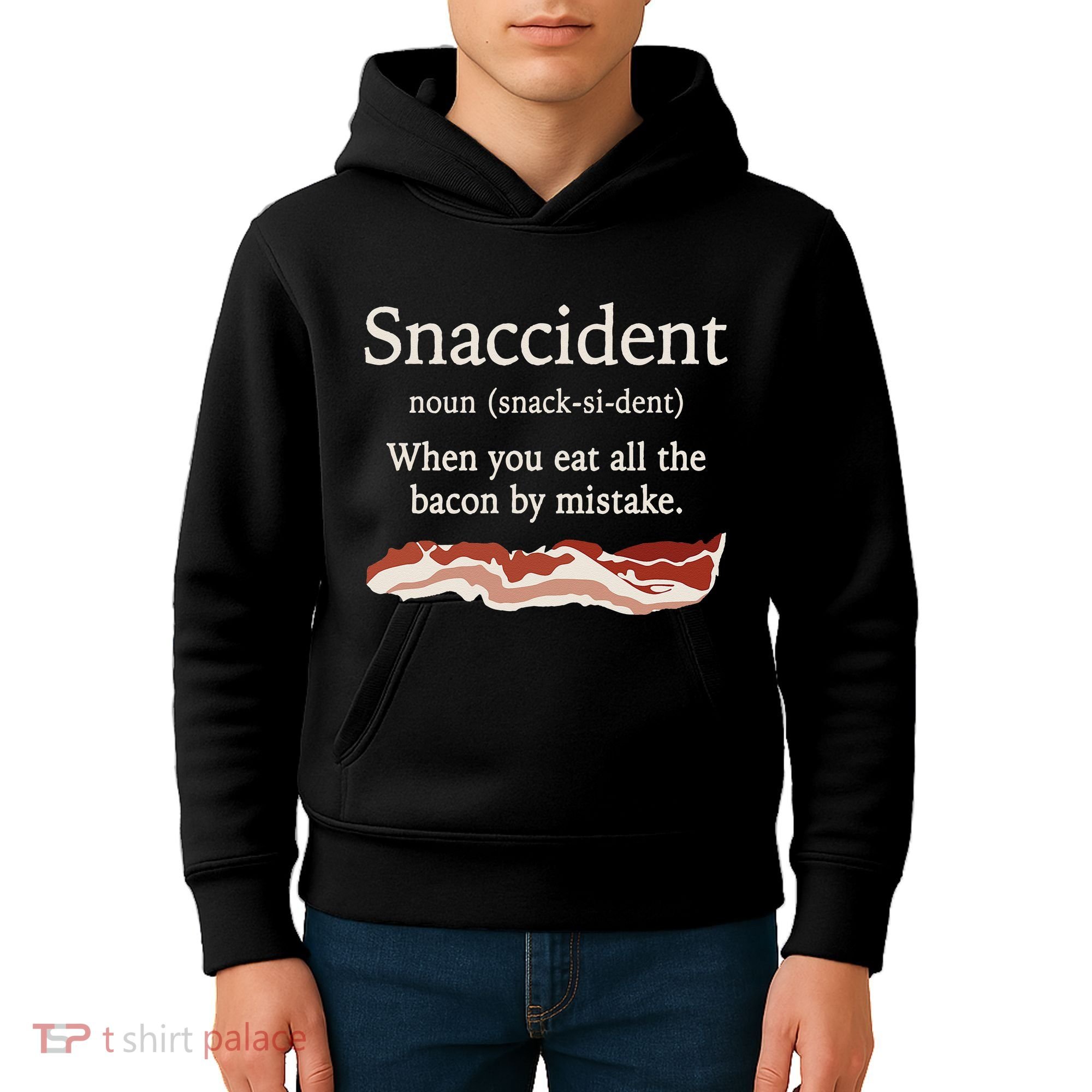 Funny Snaccident Definition Eat All The Bacon By Mistake Kids Hoodie