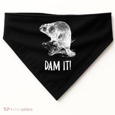 Funny Saying Dam It Beaver Funny Beaver Saying USA-Made Doggie Bandana
