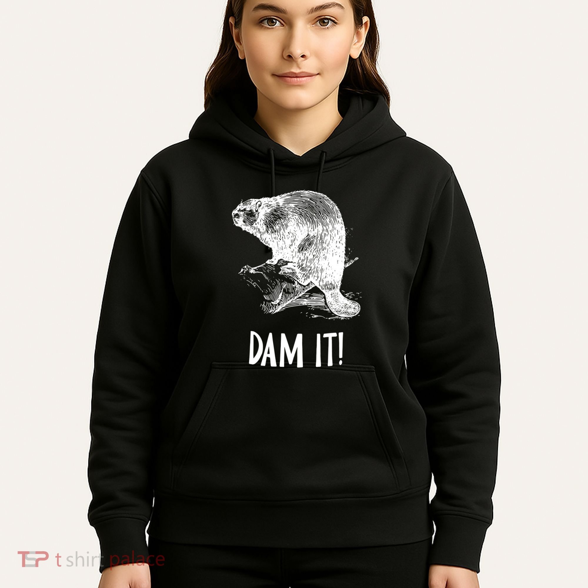 Funny Saying Dam It Beaver Funny Beaver Saying Hoodie